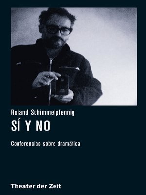 cover image of Roland Schimmelpfennig--Sí y no